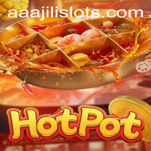 Hotpot: The Exciting World of AAAJILI